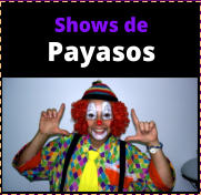 Shows de  Payasos